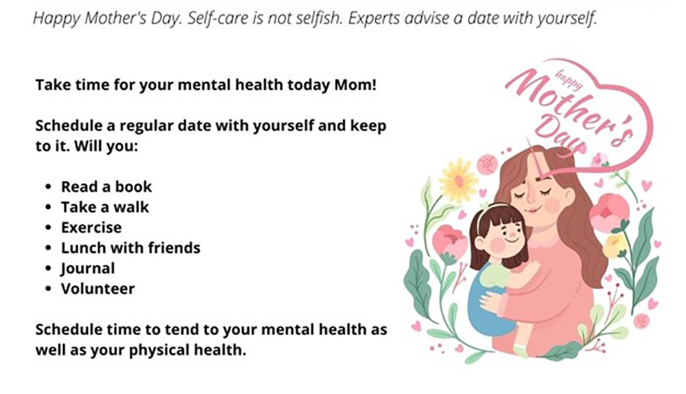 Take time for your mental health today Mom! Schedule a regular date with yourself and keep to it. 