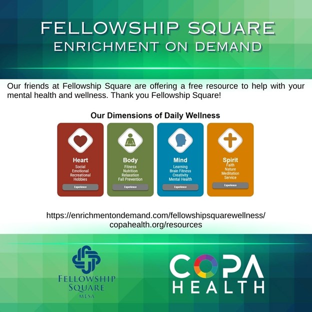 Our friends at Fellowship Square are offering a free resource to help with your mental health and wellness. Thank you Fellowship Square!